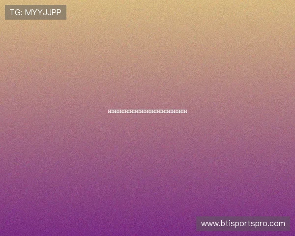 亿万体育官网全面解析世界杯热门球队战术布局与明星球员表现精彩集锦